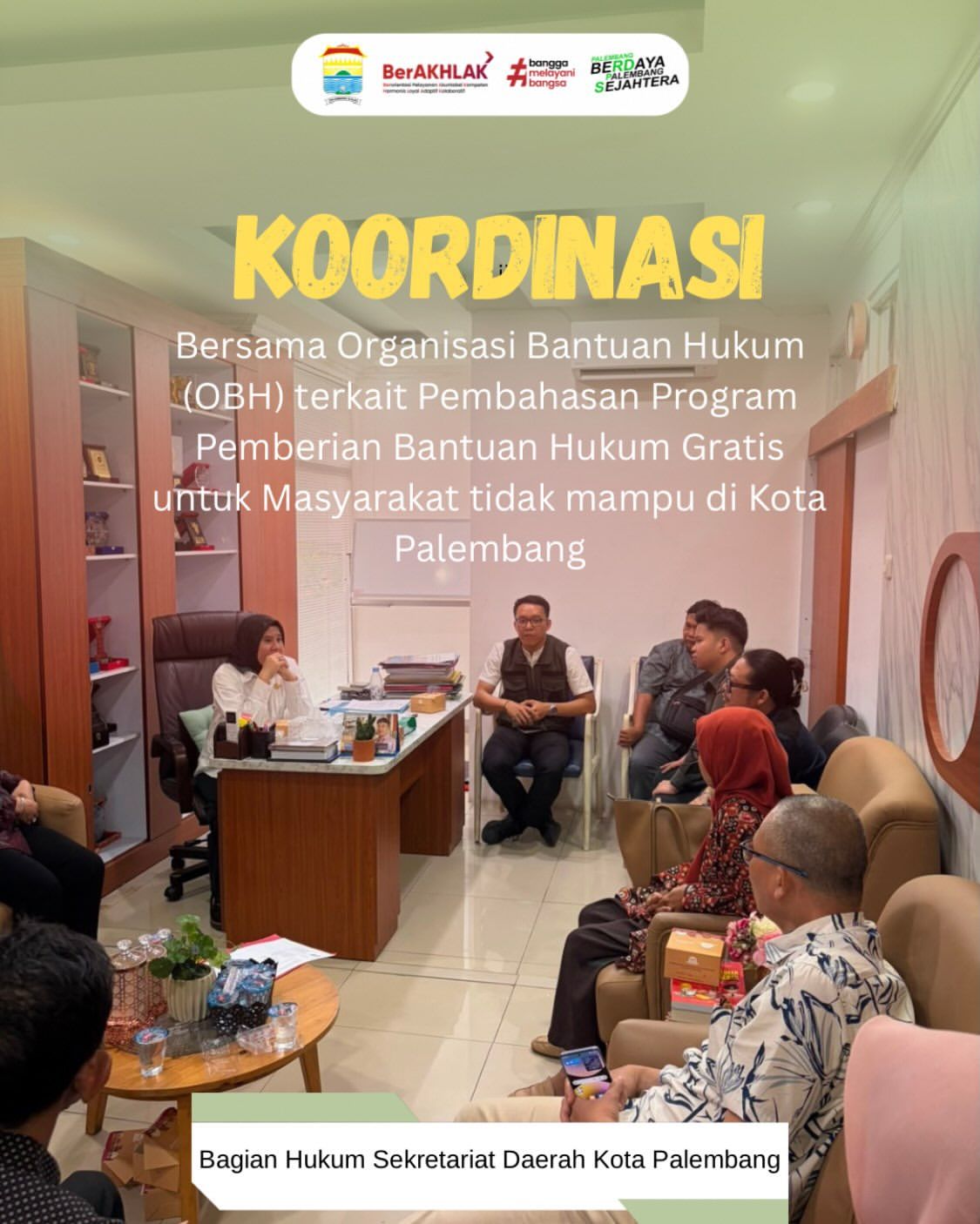 koordinasi  bersama Organisasi Bantuan hukum