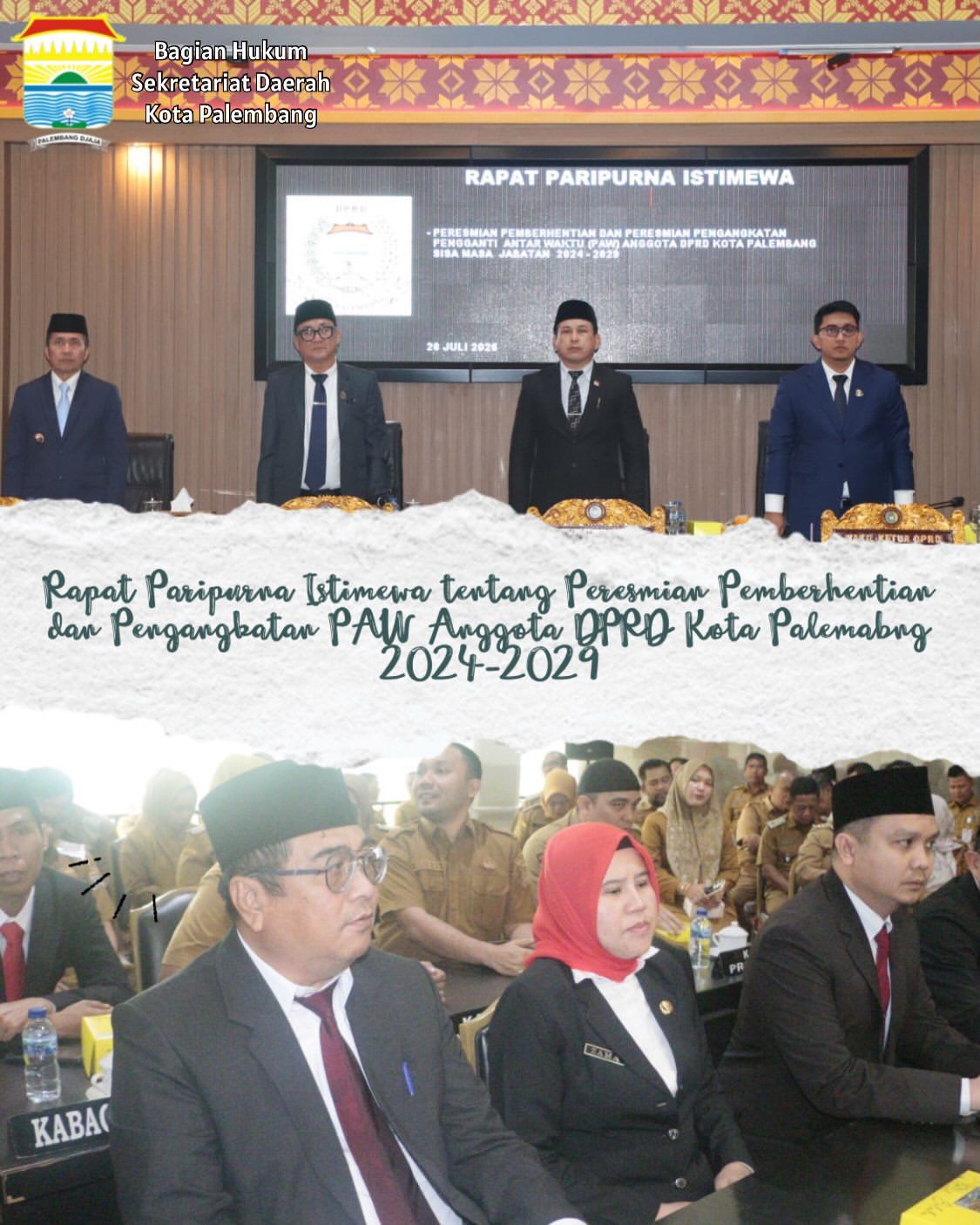 Rapat Paripurna Istimewa tentang Peresmian Pemberhentian dan Pengangkatan PAW Anggota DPRD Kota Palembang 2024-2029
